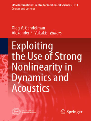 cover image of Exploiting the Use of Strong Nonlinearity in Dynamics and Acoustics